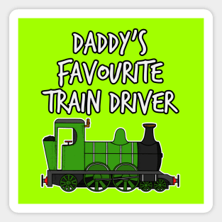 Daddy's Favourite Train Driver Kids Steam Engine (Green) Magnet